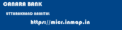 CANARA BANK  UTTARAKHAND NAINITAL    micr code